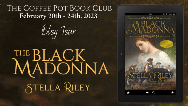 The Black Madonna by Stella Riley: The Coffee Pot Book Club&nbsp;Tour