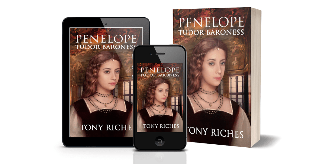 Book Spotlight: Penelope – Tudor Baroness by Tony&nbsp;Riches