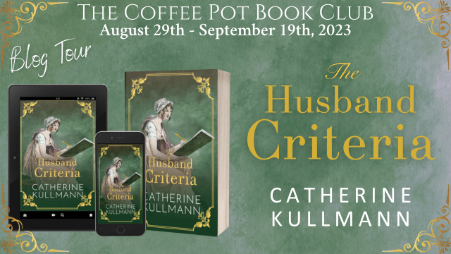 The Husband Criteria by Catherine Kullmann: The Coffee Pot Book Club Blog&nbsp;Tour