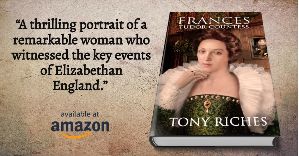 Frances – Tudor Countess: New Release from Tony&nbsp;Riches