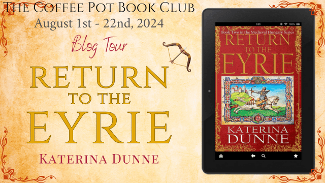 Return to the Eyrie by Katerina Dunne: The Coffee Pot Book Blog&nbsp;Tour