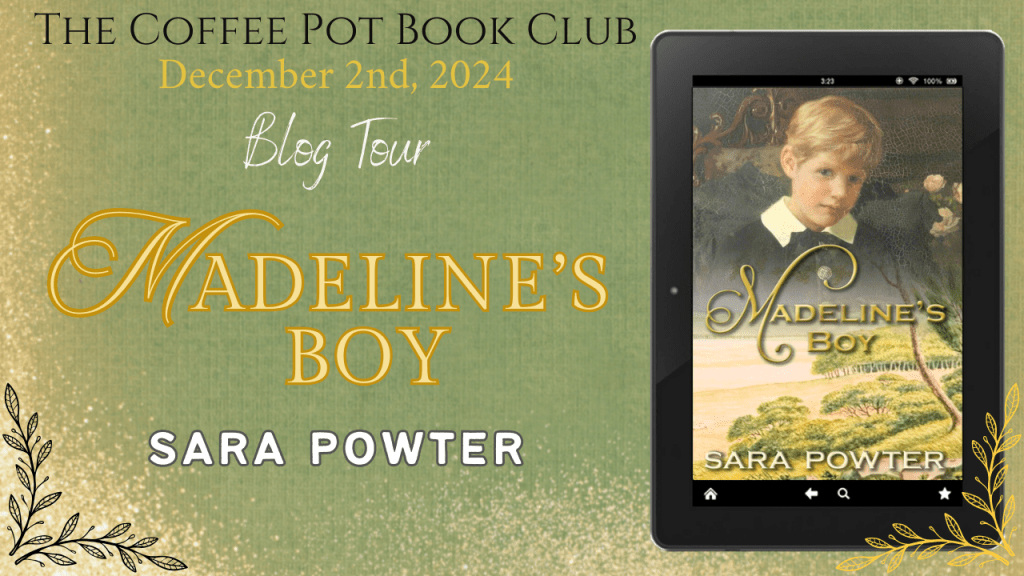 Madeline’s Boy by Sara Powter: The Coffee Pot Book Club Spotlight&nbsp;Tour